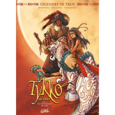 LEGENDES DE TROY - TIKKO DES SABLES  T01 LES CHEVAUCHEURS DES VENTS