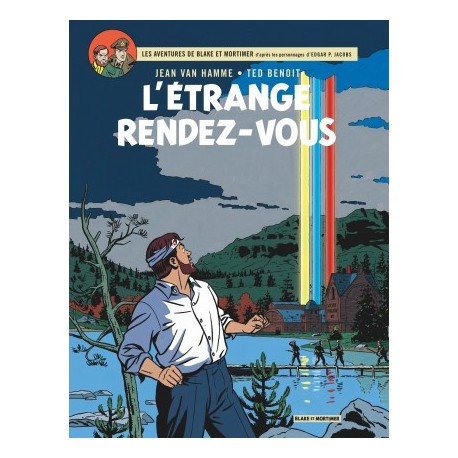 BLAKE ET MORTIMER - T15 - LETRANGE RENDEZ-VOUS