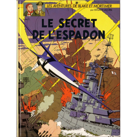 LE SECRET DE LESPADON T3 - BLAKE ET MORTIMER