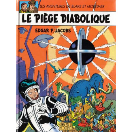 BLAKE ET MORTIMER - T9 - LE PIEGE DIABOLIQUE