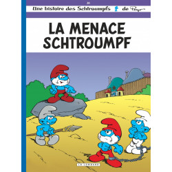 LES SCHTROUMPFS LOMBARD - TOME 20 - LA MENACE SCHTROUMPF