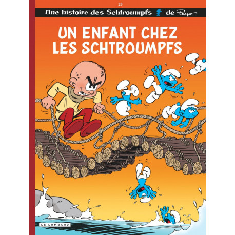 LES SCHTROUMPFS LOMBARD - TOME 25 - UN ENFANT CHEZ LES SCHTROUMPFS