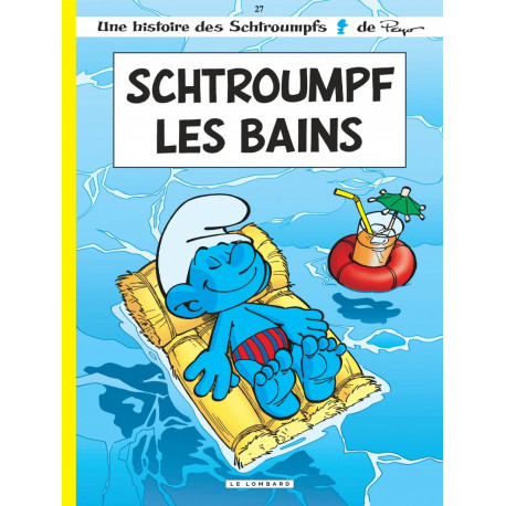 LES SCHTROUMPFS LOMBARD - TOME 27 - SCHTROUMPF LES BAINS