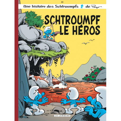 LES SCHTROUMPFS LOMBARD - TOME 33 - SCHTROUMPF LE HEROS