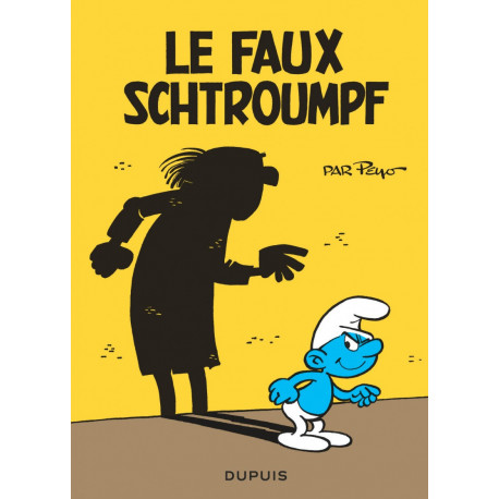 LES MINI-RECITS SCHTROUMPFS - TOME 4 - LE FAUX SCHTROUMPF