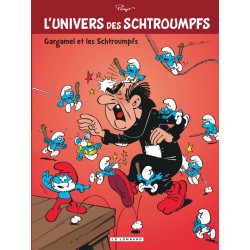 UNIVERS DE SCHTROUMPFS - L UNIVERS DES SCHTROUMPFS - TOME 1 - GARGAMEL ET LES SCHTROUMPFS