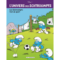 UNIVERS DE SCHTROUMPFS - LUNIVERS DES SCHTROUMPFS - TOME 6 - LES SCHTROUMPFS FONT DU SPORT