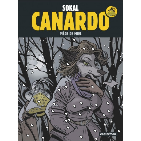 CANARDO - T21 - PIEGE DE MIEL