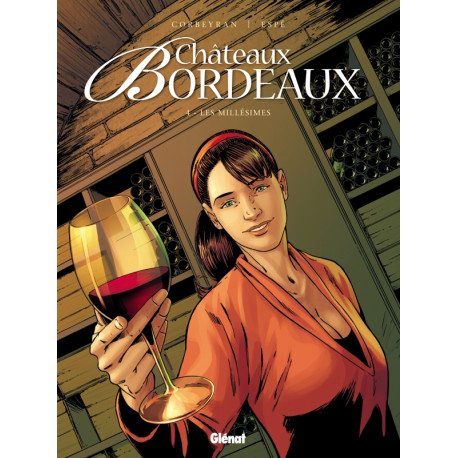 CHATEAUX BORDEAUX - TOME 04 - LES MILLESIMES