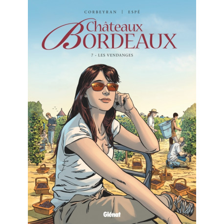 CHATEAUX BORDEAUX - TOME 07 - LES VENDANGES