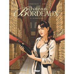 CHATEAUX BORDEAUX - TOME 08 - LE NEGOCIANT