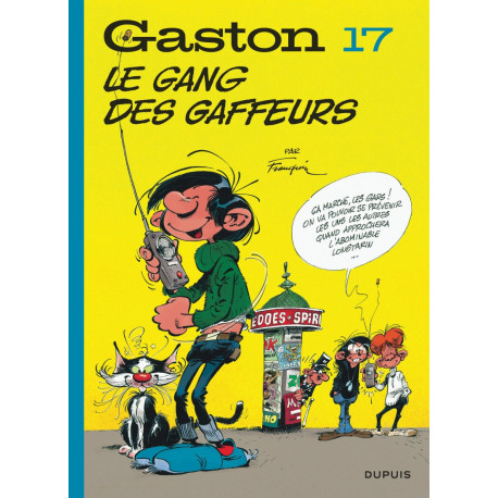 GASTON EDITION 2018 - TOME 17 - LE GANG DES GAFFEURS EDITION 2018