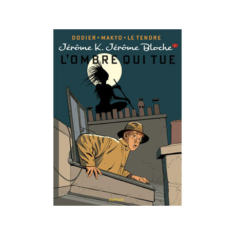 JEROME K JEROME BLOCHE - TOME 1 - LOMBRE QUI TUE REEDITION