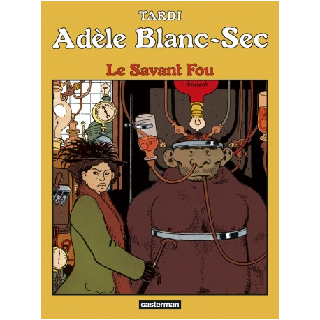 LE SAVANT FOU - ADELE BLANC-SEC - T3