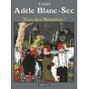 LE NOYE A DEUX TETES - ADELE BLANC-SEC - T6