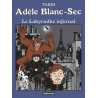 ADELE BLANC-SEC - T09 - LE LABYRINTHE INFERNAL
