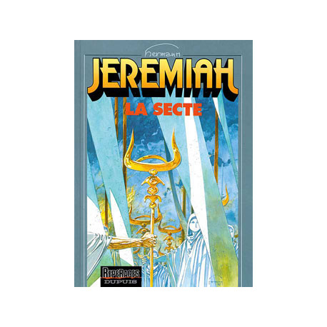 JEREMIAH DUPUIS - JEREMIAH - TOME 6 - LA SECTE