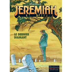 JEREMIAH DUPUIS - JEREMIAH - TOME 24 - LE DERNIER DIAMANT