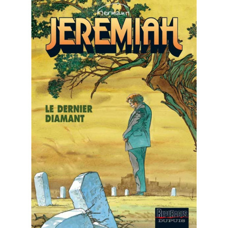 JEREMIAH DUPUIS - JEREMIAH - TOME 24 - LE DERNIER DIAMANT