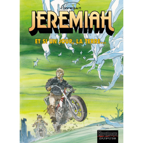 JEREMIAH DUPUIS - JEREMIAH - TOME 25 - ET SI UN JOUR LA TERRE