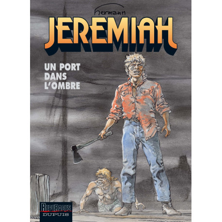 JEREMIAH DUPUIS - JEREMIAH - TOME 26 - UN PORT DANS LOMBRE