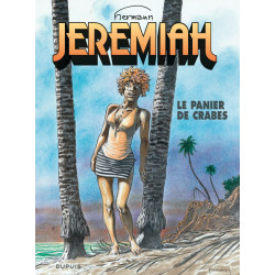 JEREMIAH DUPUIS - JEREMIAH - TOME 31 - LE PANIER DE CRABES