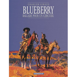 BLUEBERRY - T15 - BALLADE POUR UN CERCUEIL