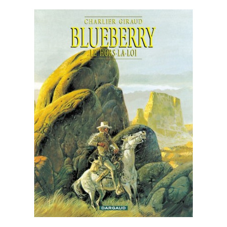 BLUEBERRY - T16 - LE HORS LA LOI