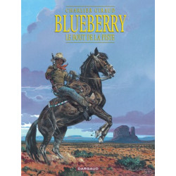 BLUEBERRY - TOME 22 - BOUT DE LA PISTE LE