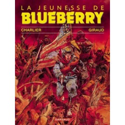 JEUNESSE DE BLUEBERRY LA - TOME 1 - JEUNESSE DE BLUEBERRY LA