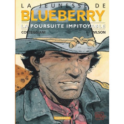 JEUNESSE DE BLUEBERRY LA - TOME 7 - POURSUITE IMPITOYABLE LA