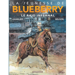 JEUNESSE DE BLUEBERRY LA - TOME 6 - RAID INFERNAL LE