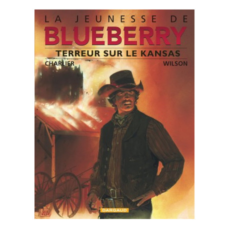 JEUNESSE DE BLUEBERRY LA - TOME 5 - TERREUR SUR LE KANSAS