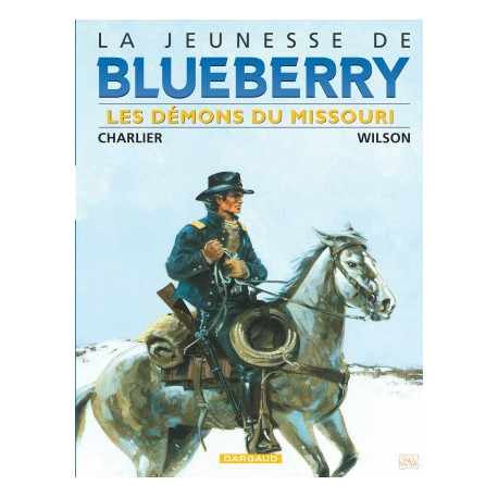 JEUNESSE DE BLUEBERRY LA - TOME 4 - DEMONS DU MISSOURI LES