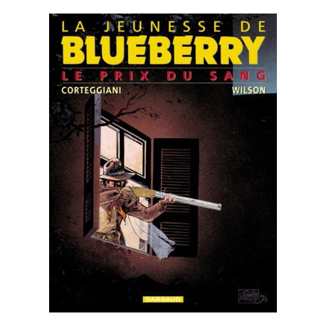 JEUNESSE DE BLUEBERRY LA - TOME 9 - PRIX DU SANG LE