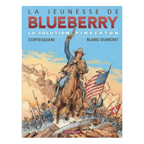 JEUNESSE DE BLUEBERRY LA - TOME 10 - SOLUTION PINKERTON LA