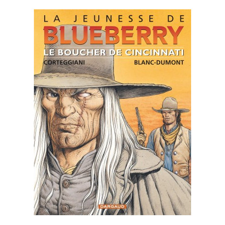 JEUNESSE DE BLUEBERRY LA - TOME 14 - BOUCHER DE CINCINNATI LE