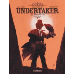 UNDERTAKER - TOME 1 - LE MANGEUR DOR