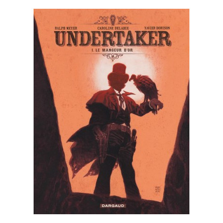 UNDERTAKER - TOME 1 - LE MANGEUR DOR