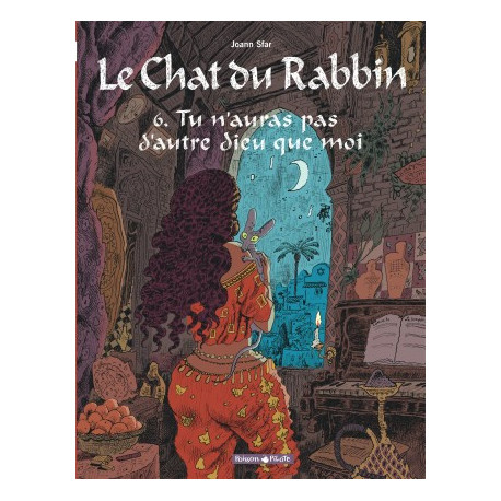 LE CHAT DU RABBIN  - TOME 6 - TU NAURAS PAS DAUTRE DIEU QUE MOI