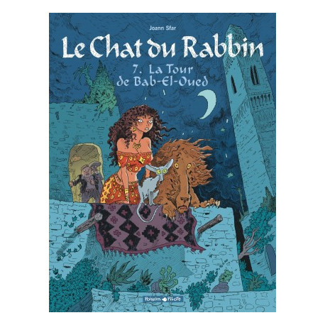 LE CHAT DU RABBIN  - TOME 7 - TOUR DE BAB-EL-OUED LA