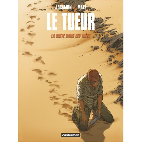 LE TUEUR - T11 - LA SUITE DANS LES IDEES