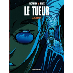 LE TUEUR - T03 - LA DETTE