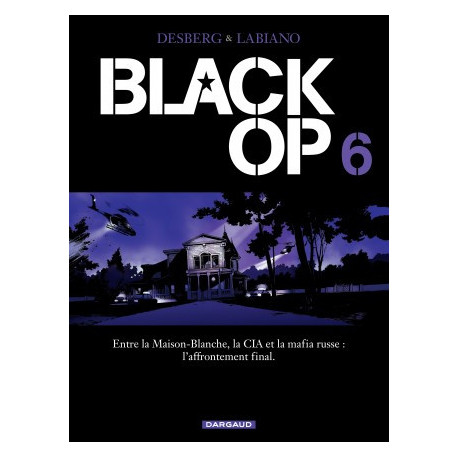 BLACK OP - SAISON 1 - TOME 6 - BLACK OP 6