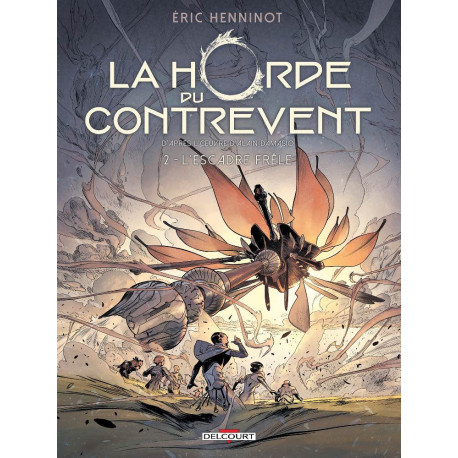 LA HORDE DU CONTREVENT 02 - LESCADRE FRELE