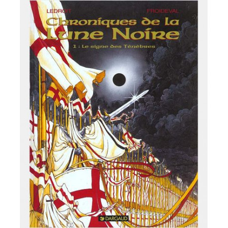 LES CHRONIQUES LA LUNE NOIRE - LES CHRONIQUES DE LA LUNE NOIRE  - TOME 1 - SIGNE DES TENEBRES LE
