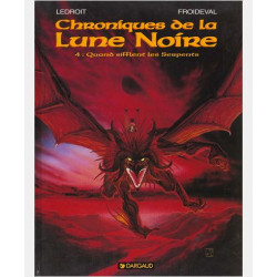 LES CHRONIQUES LA LUNE NOIRE - LES CHRONIQUES DE LA LUNE NOIRE  - TOME 4 - QUAND SIFFLENT LES SERPEN
