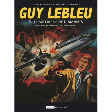 GUY LEBLEU T5 - 15 MILLIARDS DE DIAMANTS