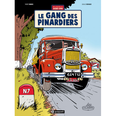 UNE AVENTURE DE JACQUES GIPAR T1 - LE GANG DES PINARDIERS