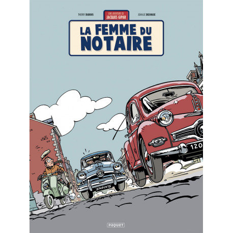 UNE AVENTURE DE JACQUES GIPAR T4 - LA FEMME DU NOTAIRE